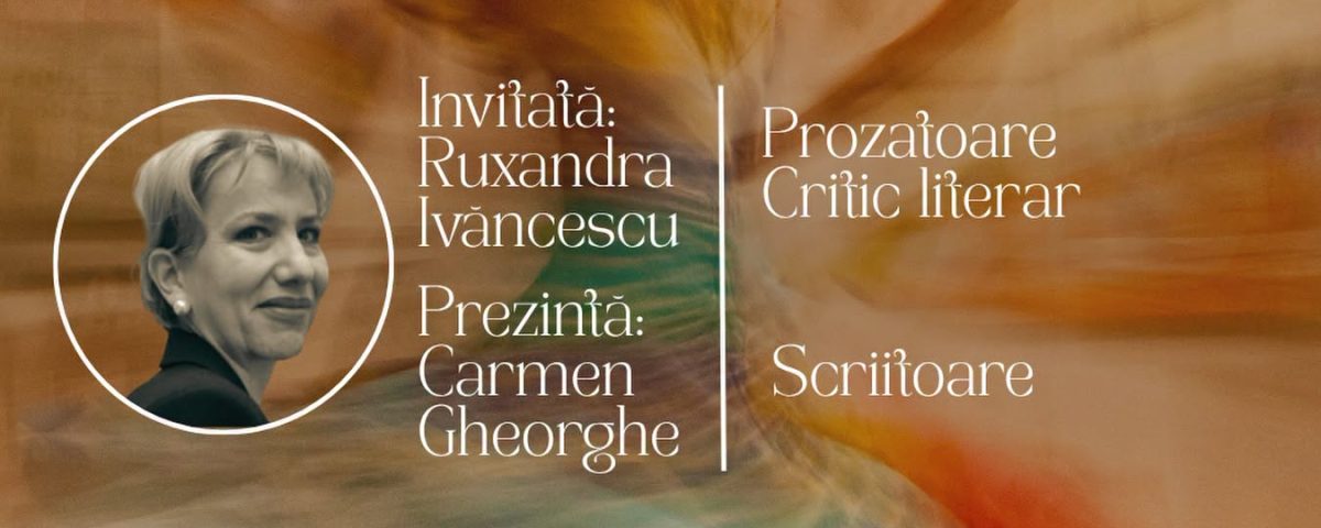 Literatura Azi Ruxandra Ivăncescu la Banca de Cultură Apollonia